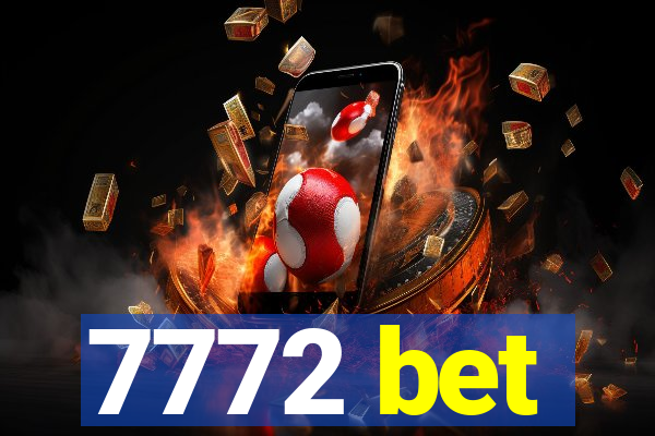 7772 bet